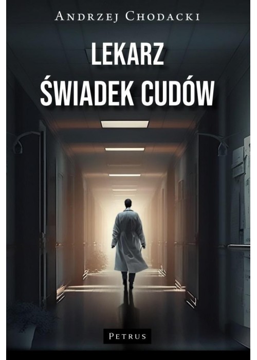 Lekarz - świadek cudów