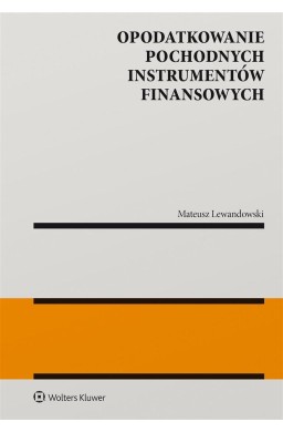 Opodatkowanie pochodnych instrumentów finansowych