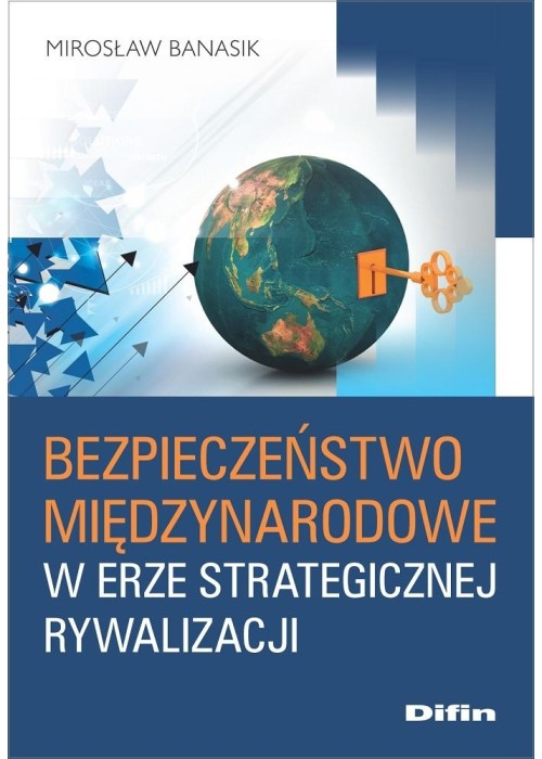 Bezpieczeństwo międzynarodowe w erze strategicznej