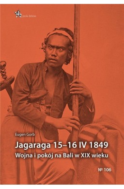 Jagaraga 15-16 IV 1849. Wojna i pokój na Bali