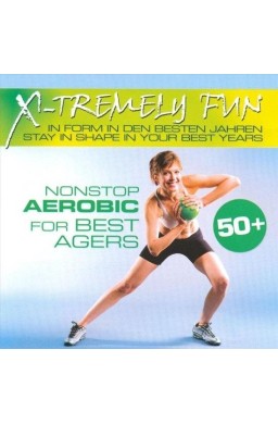 X-Tremely Fun - Best agers aerobics CD