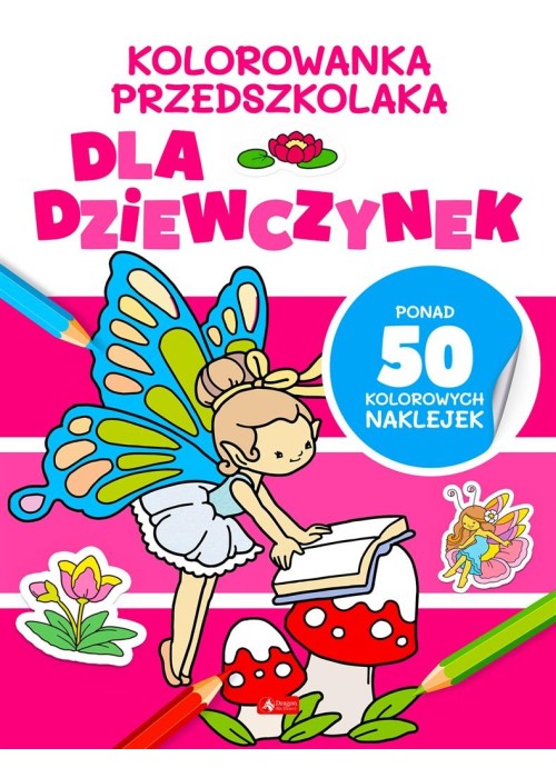 Kolorowanka przedszkolaka. Dla dziewczynek