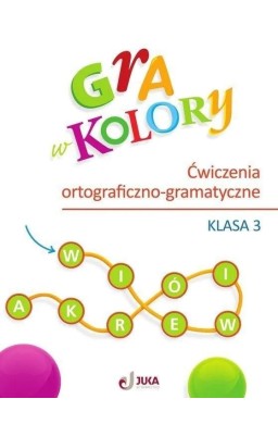 Gra w kolory SP 3 Ćwiczenia ortograficzno-gramat.