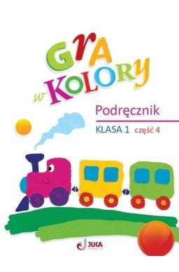 Gra w kolory SP 1 Podręcznik cz.4