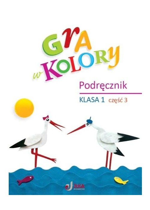 Gra w kolory SP 1 Podręcznik cz.3