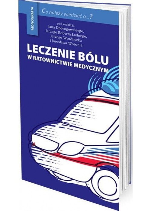 Leczenie bólu w ratownictwie medycznym