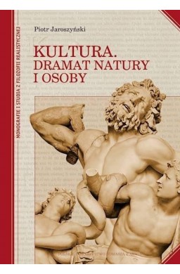 Kultura. Dramat natury i osoby