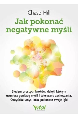 Jak pokonać negatywne myśli