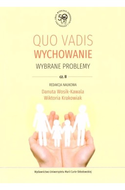 Quo vadis wychowanie cz.2