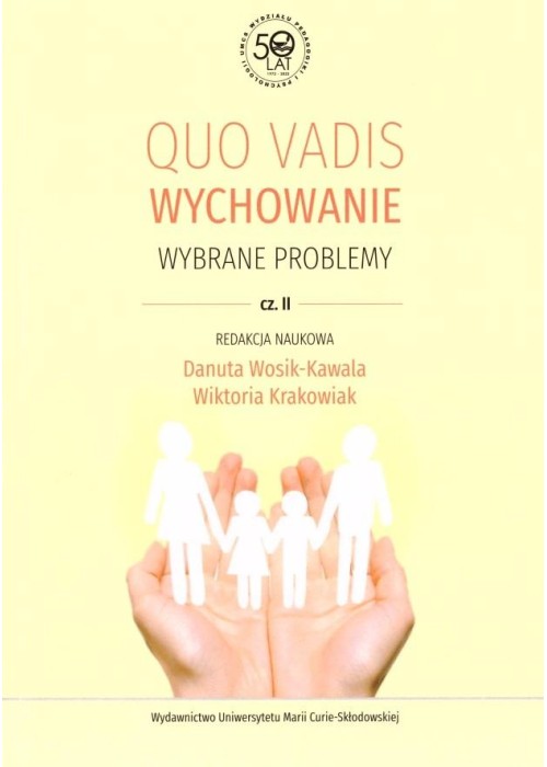 Quo vadis wychowanie cz.2