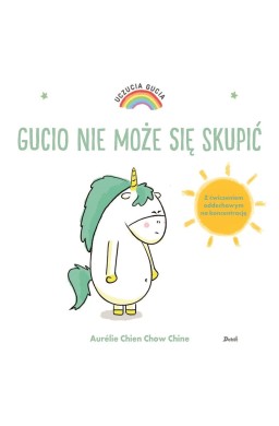 Uczucia Gucia. Gucio nie może się skupić