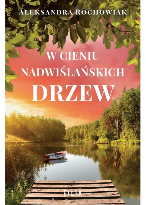 W cieniu nadwiślańskich drzew