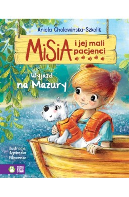 Misia i jej mali pacjenci. Wyjazd na Mazury