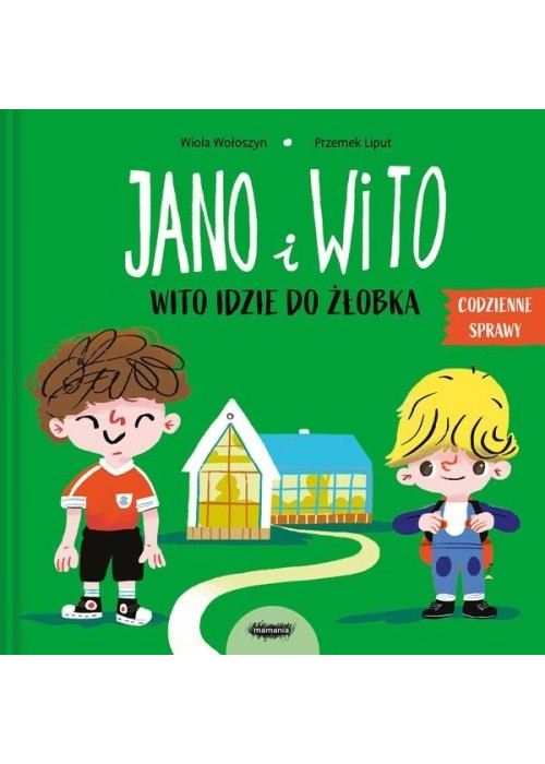 Jano i Wito idzie do żłobka