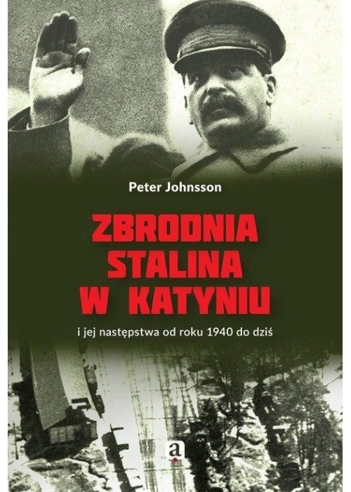 Zbrodnia Stalina w Katyniu i jej następstwa...