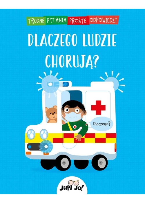 Dlaczego ludzie chorują?