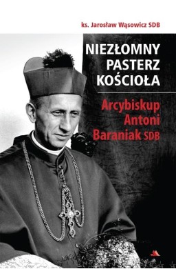 Niezłomny pasterz Kościoła