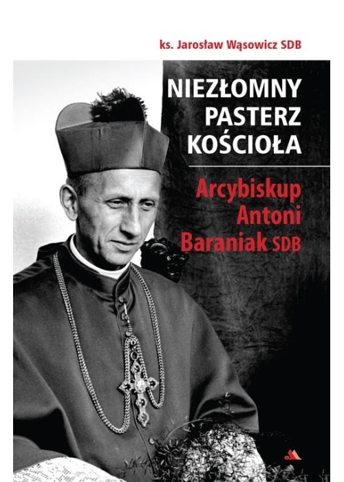 Niezłomny pasterz Kościoła