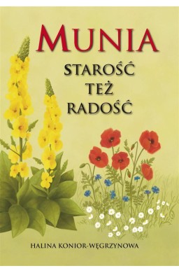 Munia. Starość też radość