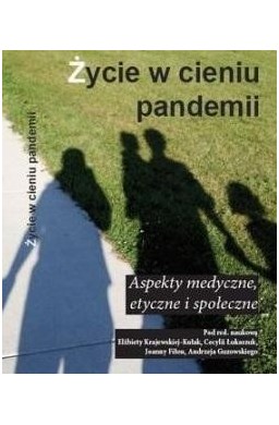 Życie w cieniu pandemii