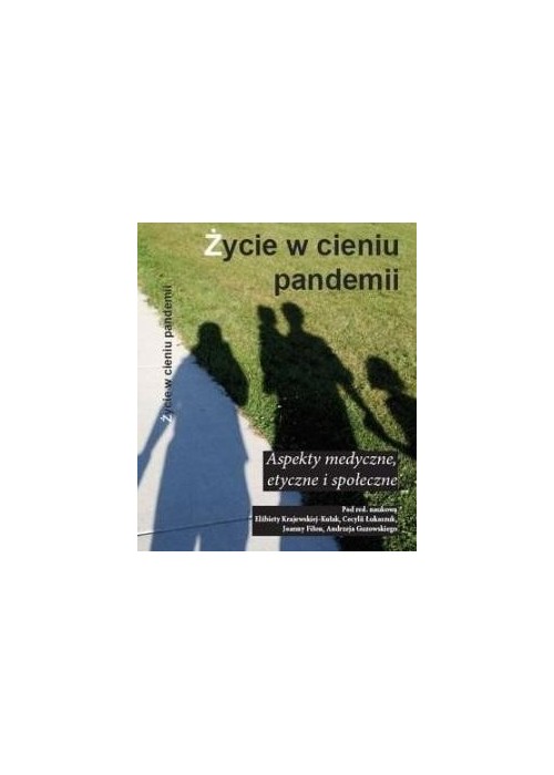 Życie w cieniu pandemii