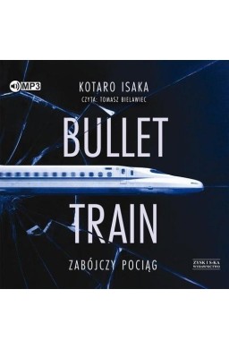Bullet Train. Zabójczy pociąg audiobook