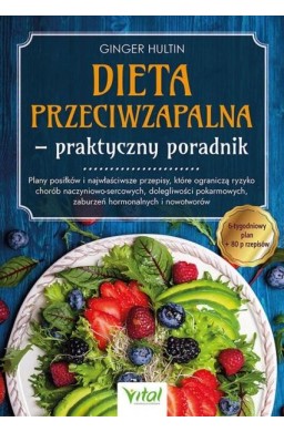 Dieta przeciwzapalna - praktyczny poradnik