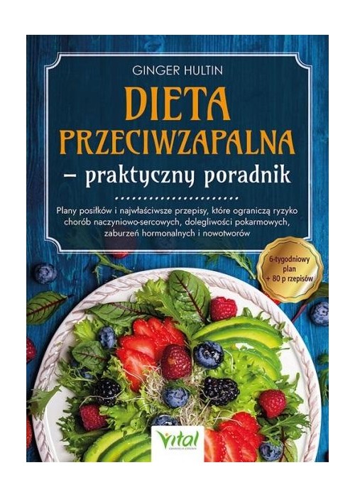 Dieta przeciwzapalna - praktyczny poradnik