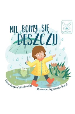 Nie boimy się deszczu!