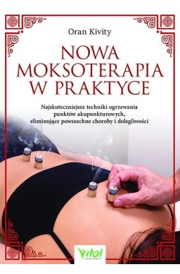 Nowa moksoterapia w praktyce