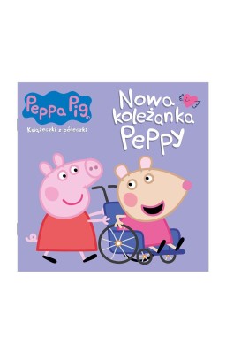 Peppa Pig. Książeczki z półeczki. Nowa koleżanka