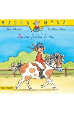 Mądra mysz. Zuzia jeździ konno w.2