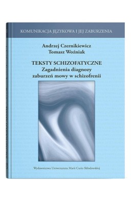 Teksty schizofatyczne. Zagadnienia diagnozy..