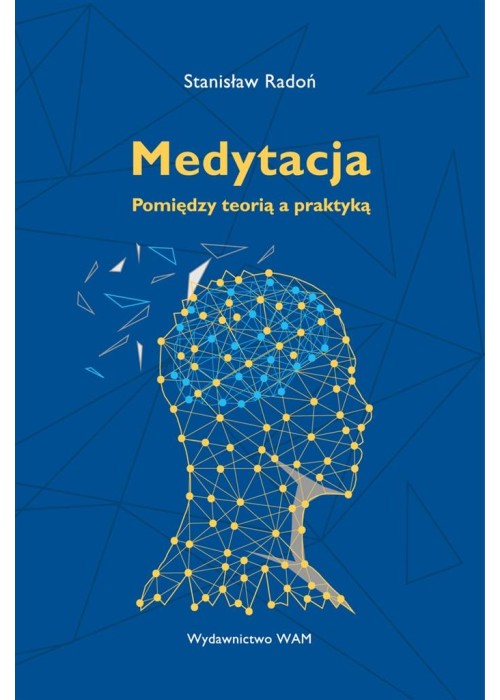 Medytacja Pomiędzy teorią a praktyką