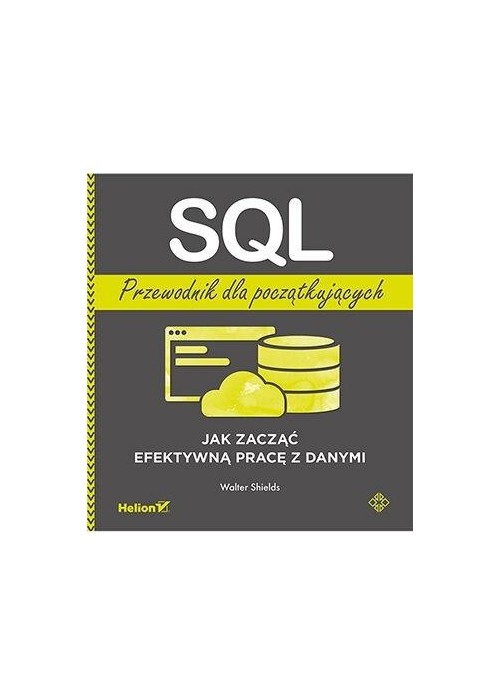 SQL. Przewodnik dla początkujących