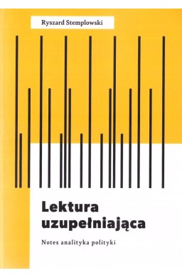 Lektura uzupełniająca. Notes analityka polityki