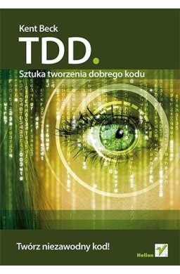 TDD. Sztuka tworzenia dobrego kodu