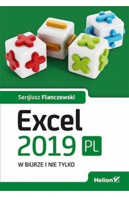 Excel 2019 PL w biurze i nie tylko