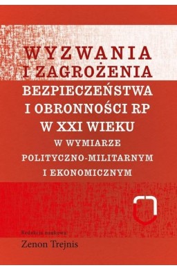 Wyzwania i zagrożenia... polityczno-militarnym