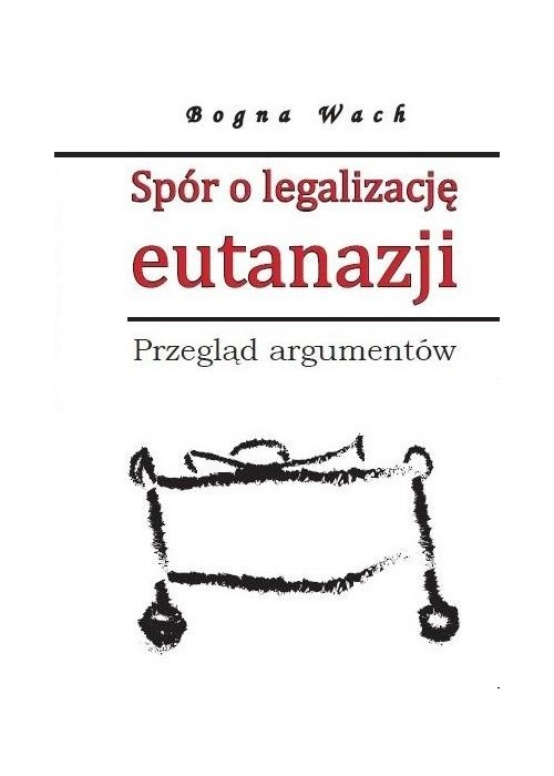 Spór o legalizację eutanazji