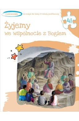 Katechizm SP 4 Żyjemy we wspólnocie z Bogiem ćw.