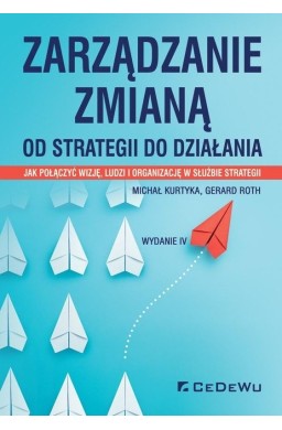 Zarządzanie zmianą. Od strategii do działania