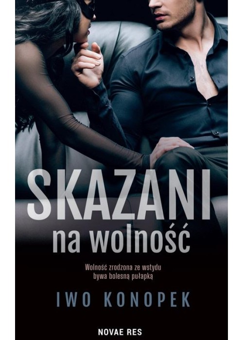 Skazani na wolność