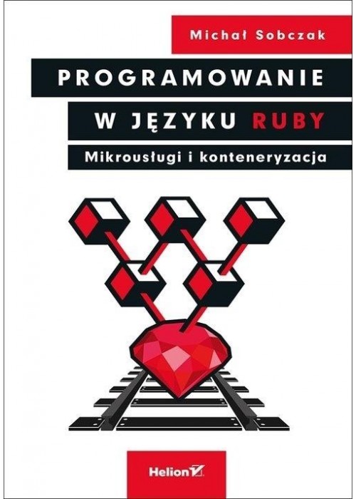 Programowanie w języku Ruby. Mikrousługi ...