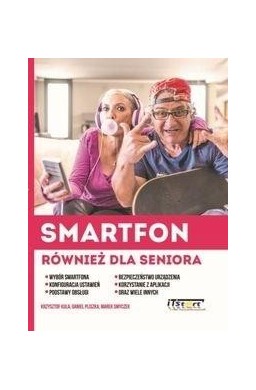 Smartfon również dla seniora