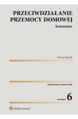 Przeciwdziałanie przemocy domowej. Komentarz w.6