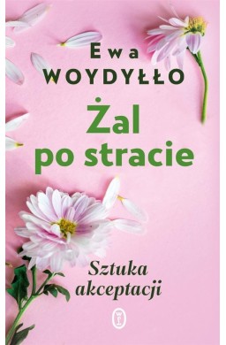 Żal po stracie. Sztuka akceptacji w.2