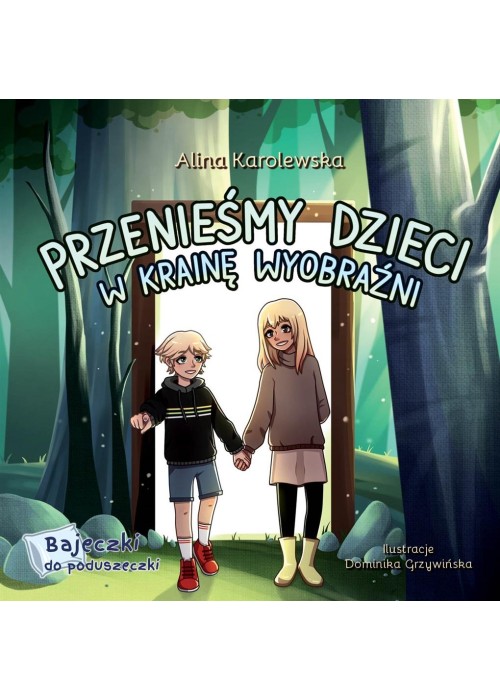 Przenieśmy dzieci w Krainę Wyobraźni