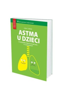 Astma u dzieci w codziennej praktyce lekarskiej