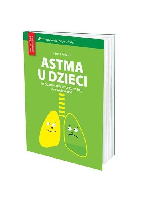 Astma u dzieci w codziennej praktyce lekarskiej